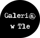 Galeri@ w Tle