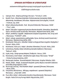 SPRAWA KATYŃSKA W LITERATURZE zestawienie
bibliograficzne pozycji znajdujących się w zbiorach JCIiER Książnica
Karkonoska SPRAWA KATYŃSKA W LITERATURZE zestawienie
bibliograficzne pozycji znajdujących się w zbiorach JCIiER Książnica
Karkonoska